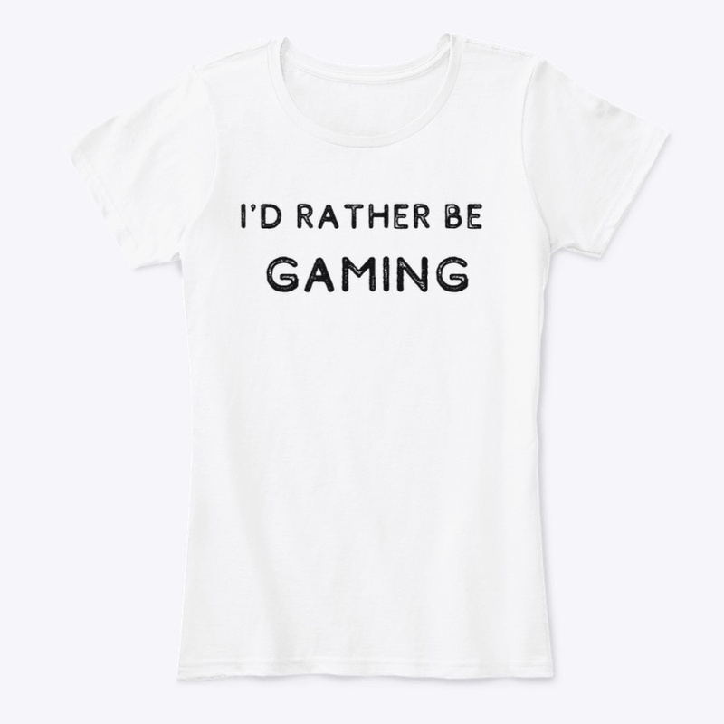 I'd Rather Be Gaming