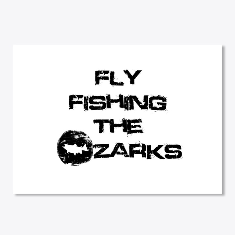 Fly Fishing the Ozarks Schwag!