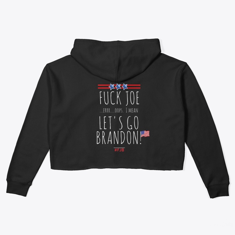 Fuck Joe... Errr... Let's Go Brandon!