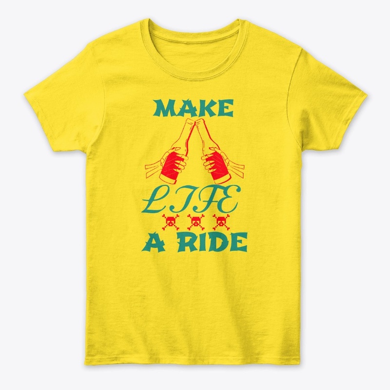 EFF-MAKE LIFE A RIDE