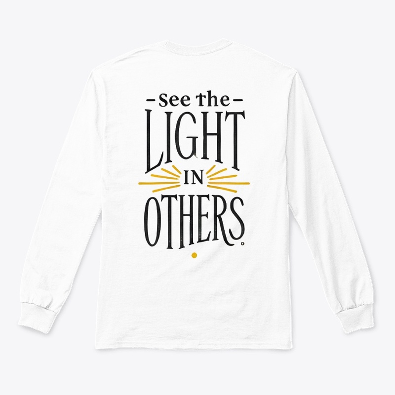 See the Light in Others