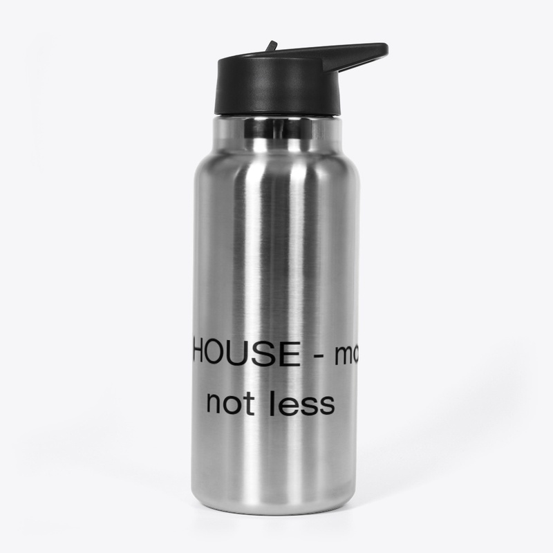 House MORE