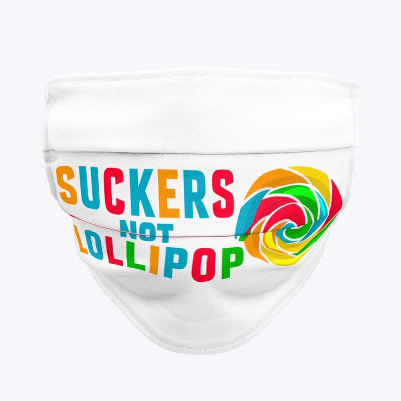 Suckers Not Lollipop Tee