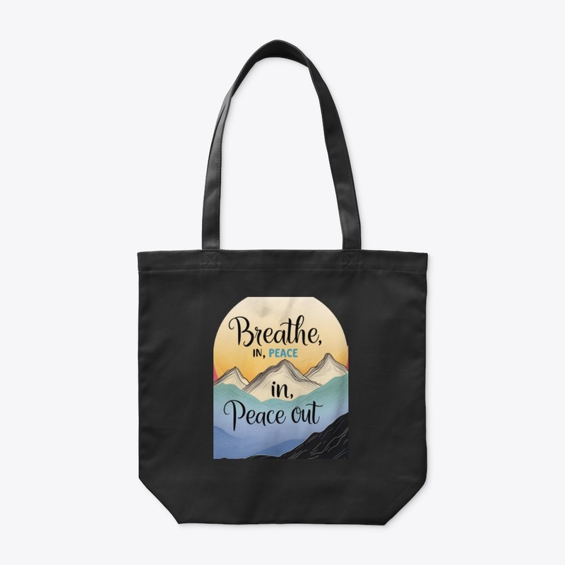 Breathe In Peace Out Design