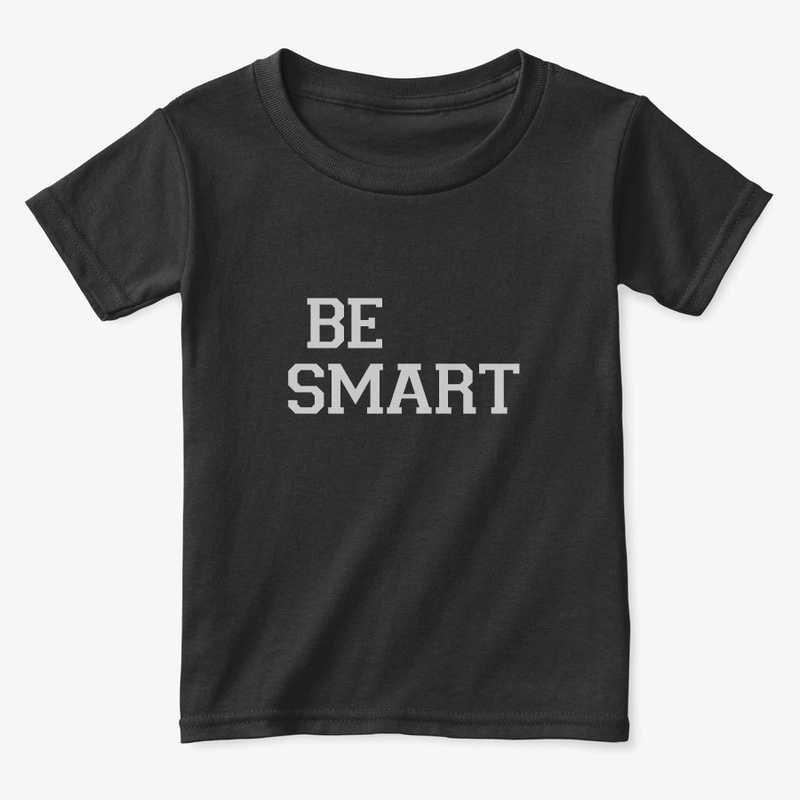 Be Smart!