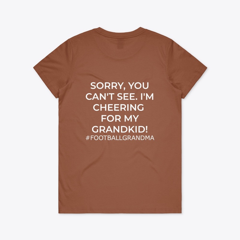 Football Grandma- Sorry, You Can't See
