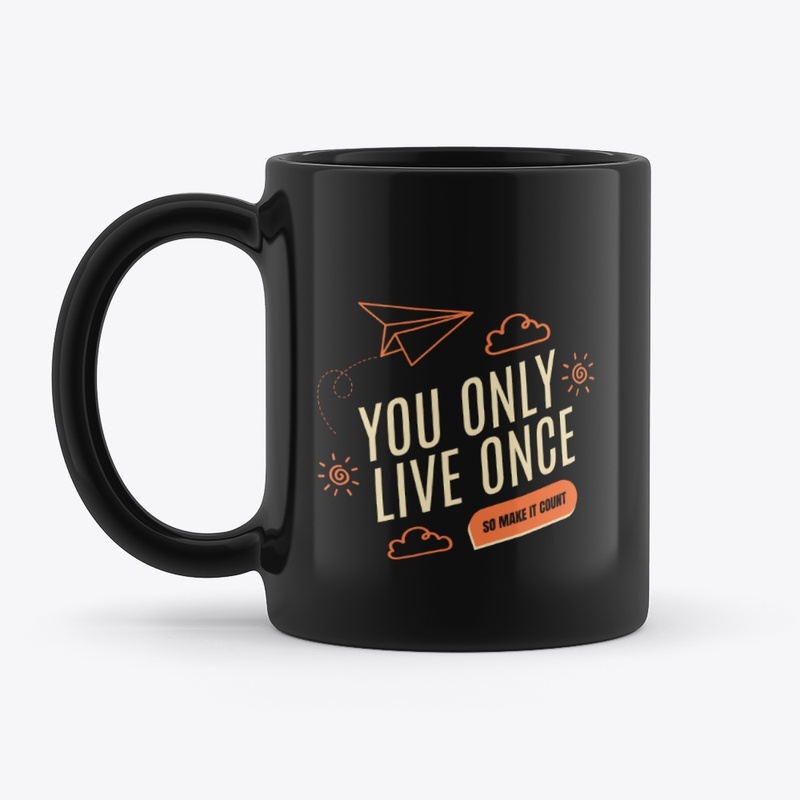 live once