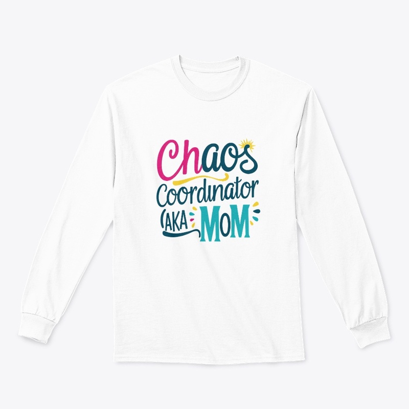 Chaos Coordinator AKA Mom
