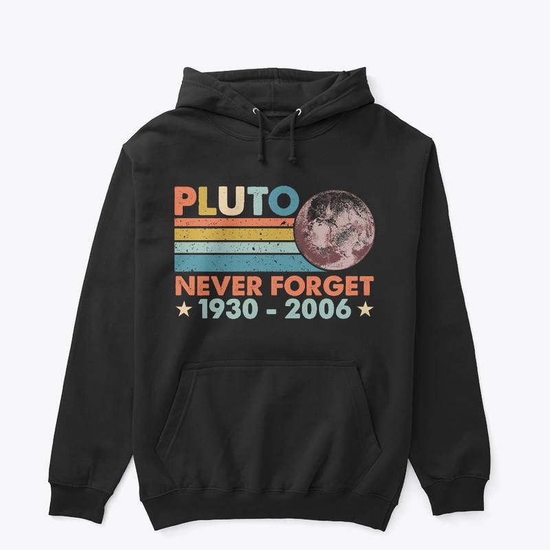 Pluto Never Forget Astronomy
