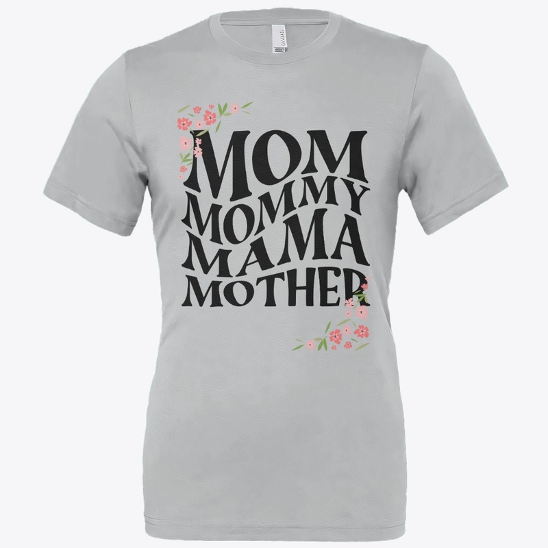 I am mom, mama, mother, mommy ...
