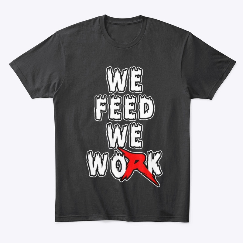 We Feed We Work