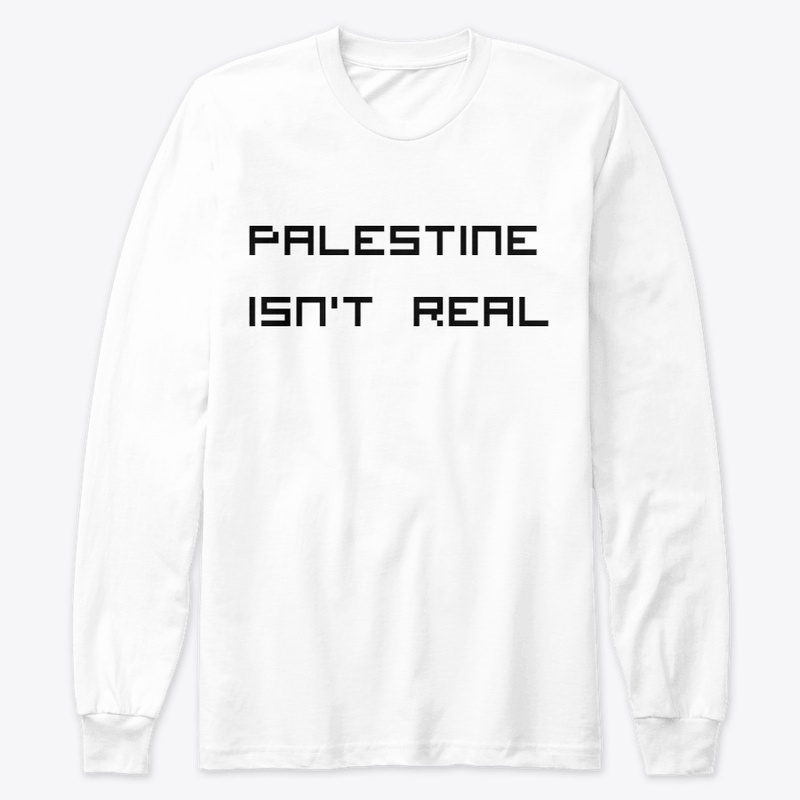 PALESTINE ISN'T REAL