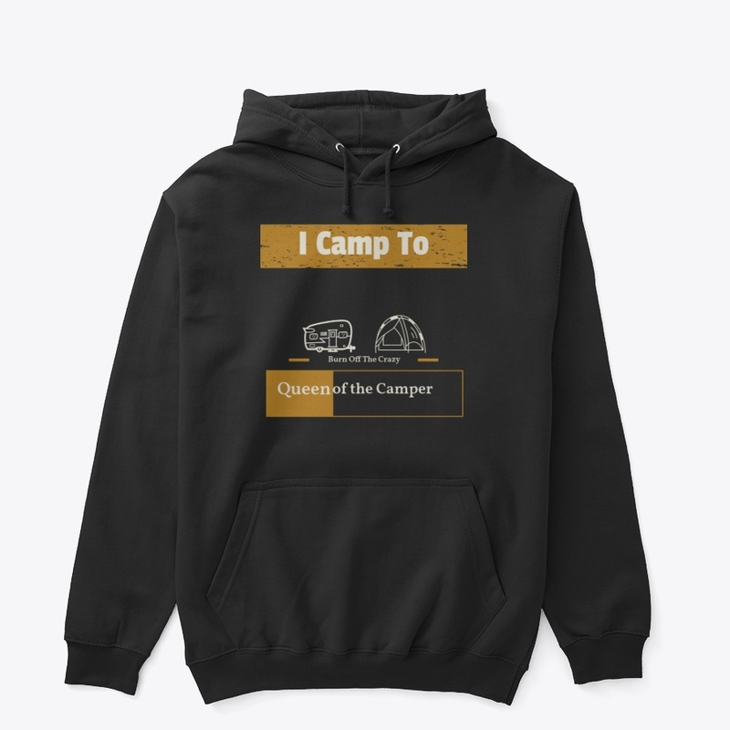 FOR CAMPING LIFE LOVERS"QUEEN OF CAMP