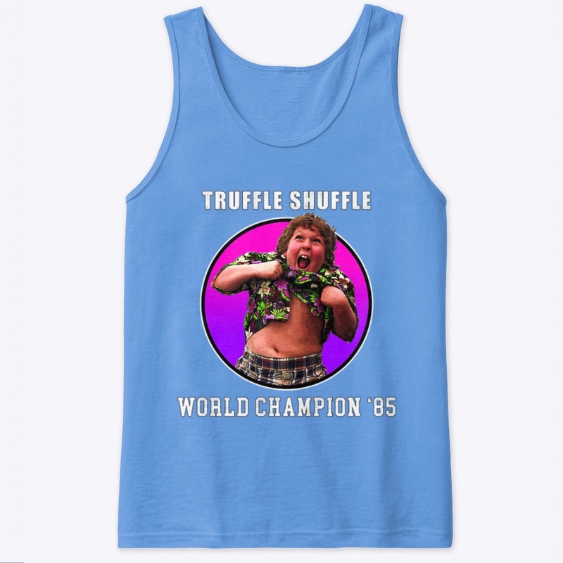 Chunk Truffle Shuffle World Champion '85
