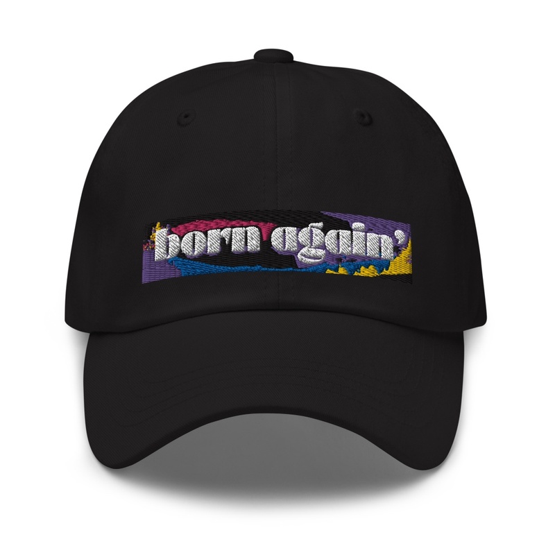 Dad Hat Born Again