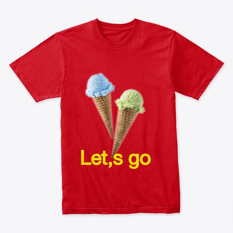 Lets go T shirt