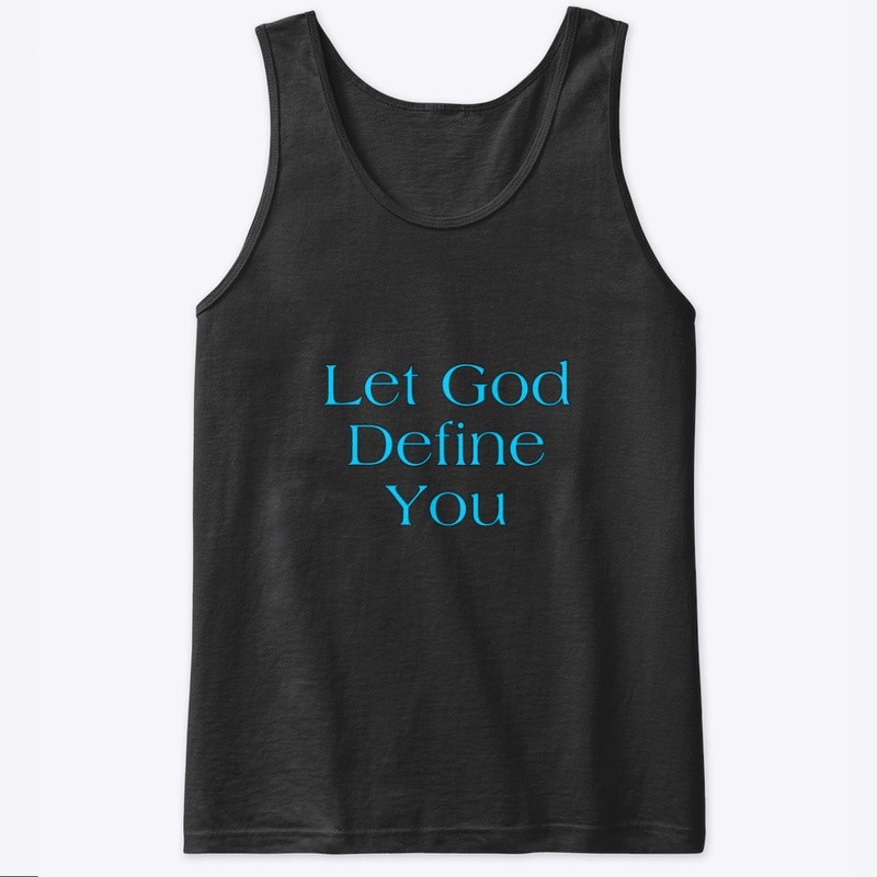 Let God Define you ( Turquoise )