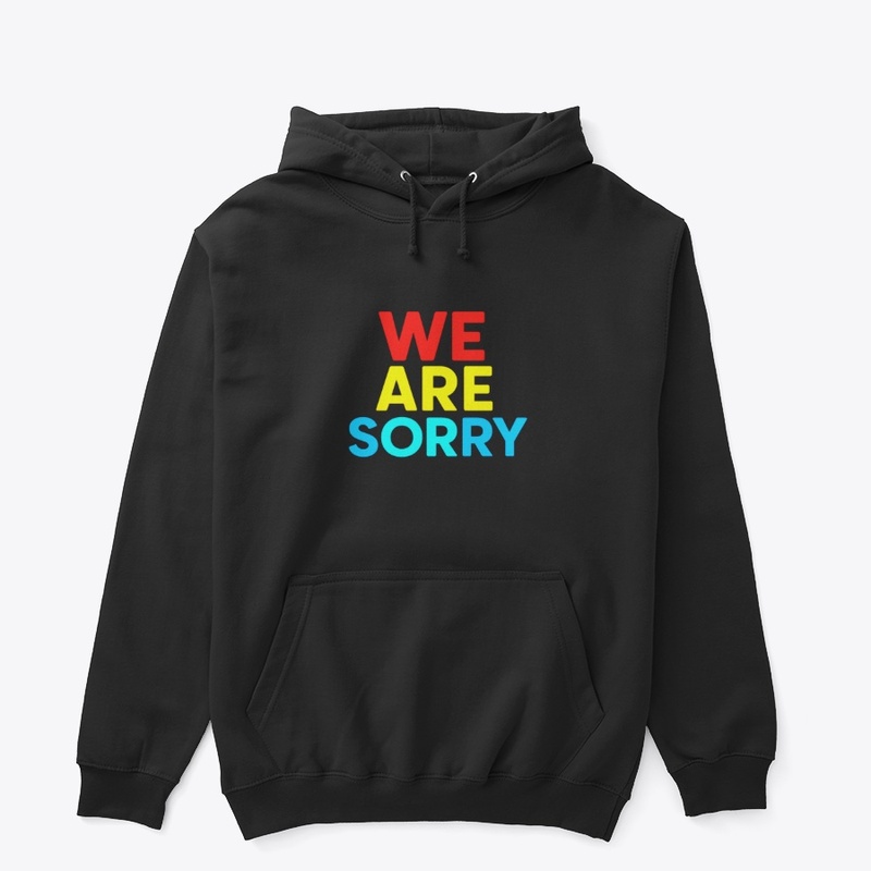 We Are Sorry – Apology Message Bold Text