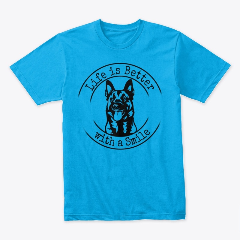 Life is Better German Shepherd Smile