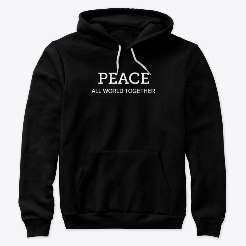 PEACE ALL WORLD TOGETHER 