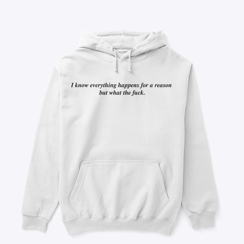 EVERYTHING 😤