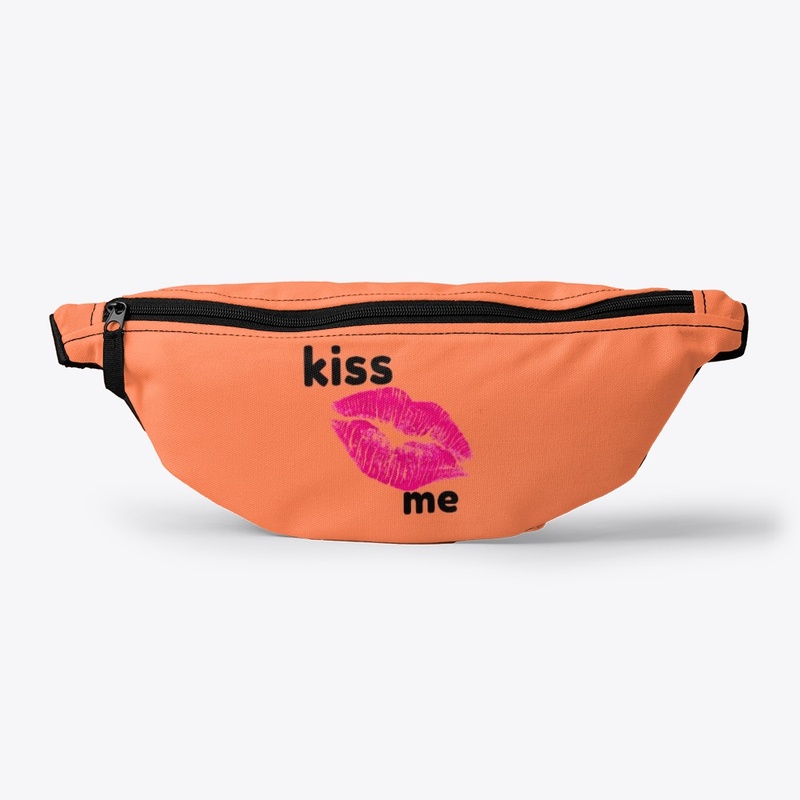 Kiss me