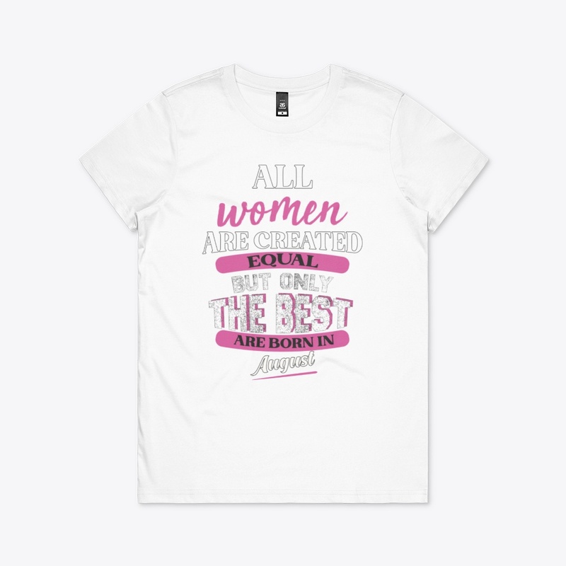 all women are created but only