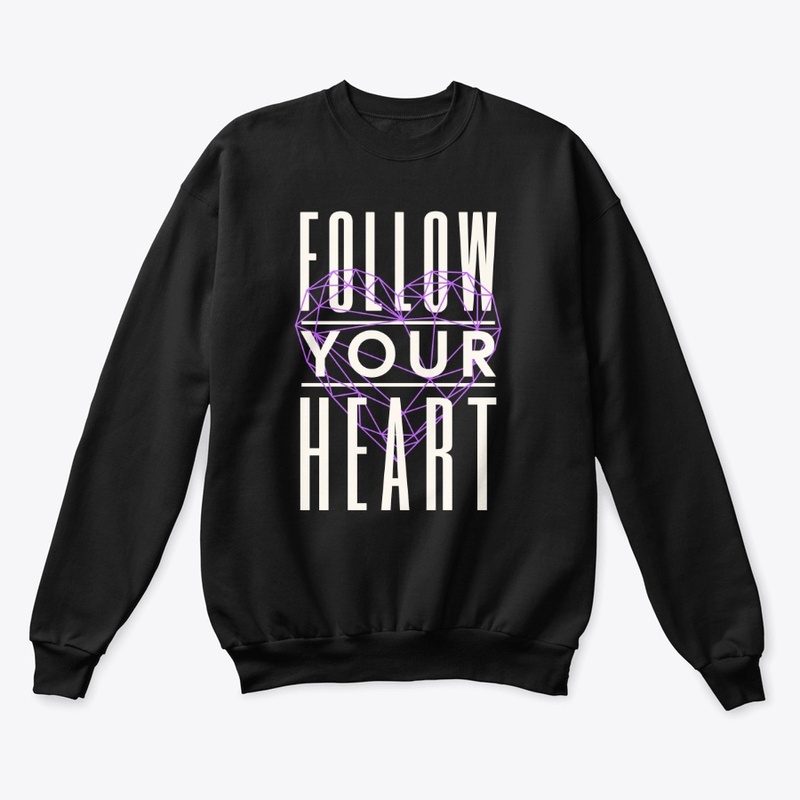 Follow Your Heart Motivational Quote Art