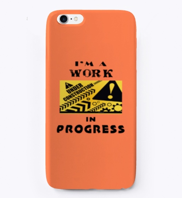 I'm a work in progress