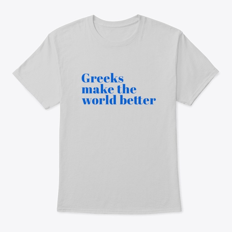 Greeks make the world better 
