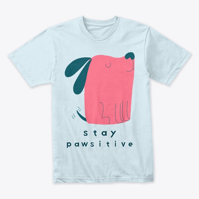 Stay Pawsitive Dog