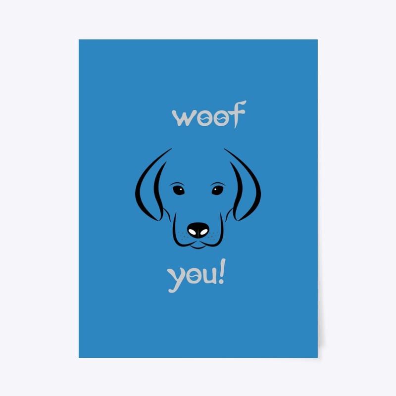 WOOF YOU