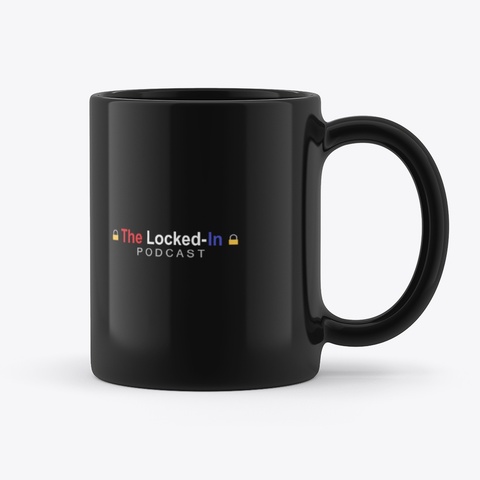 The Locked In Podcast Merch Store Black T-Shirt Back