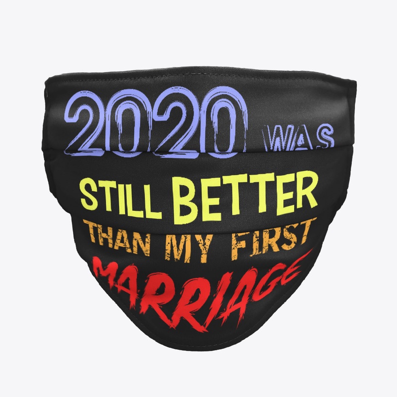 Funny Divorce Gift 2020 was still Better