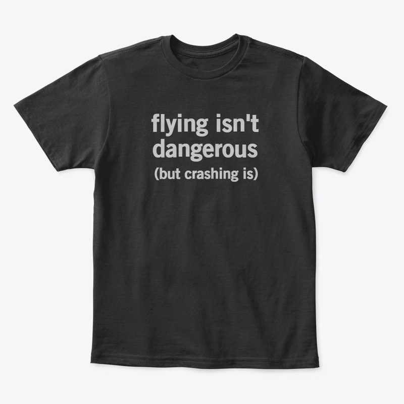 Flying Isn't Dangerous