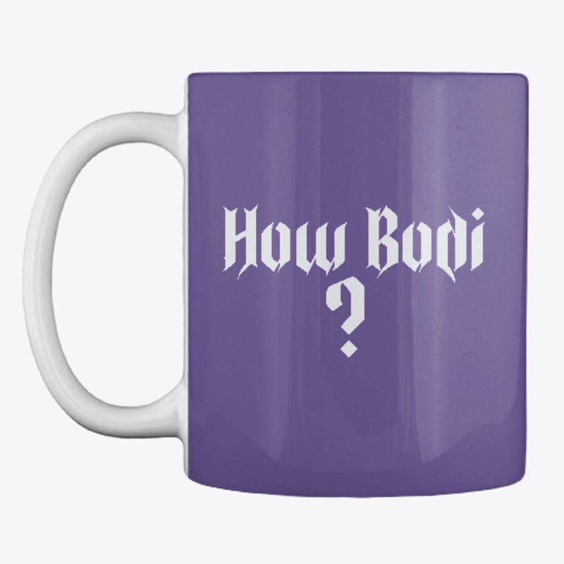 How Bodi ? Naija Design