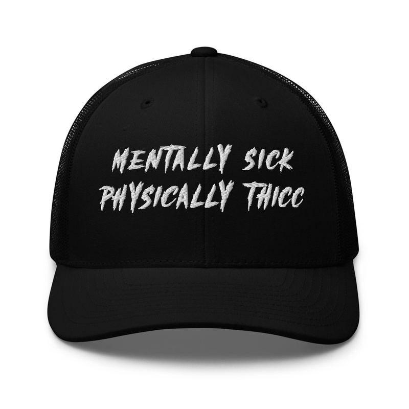 Mentally Sick Hat