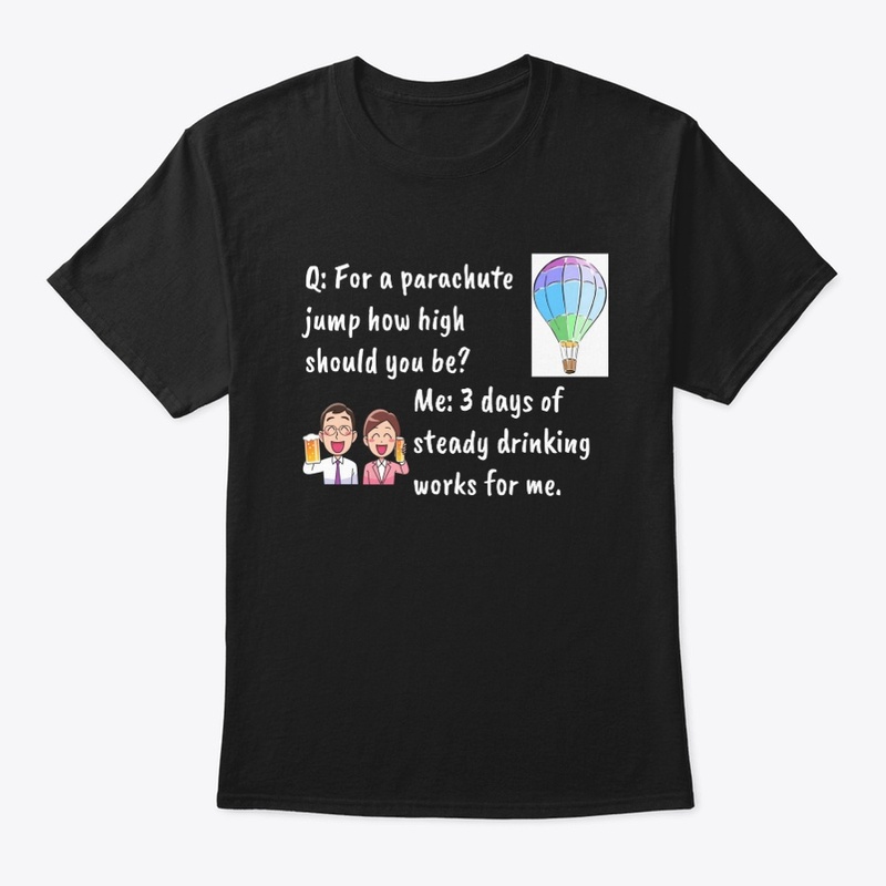 Don't Drink and Parachute