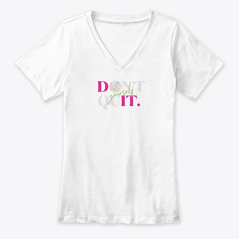 Don't Quit Yourself