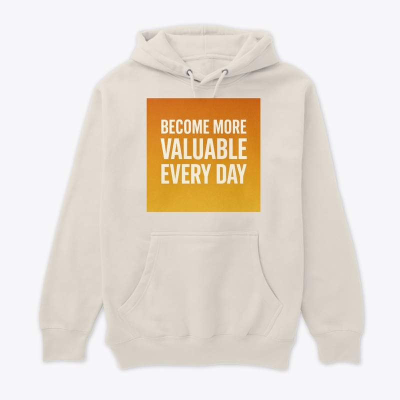 BECOME MORE VALUABLE EVERYDAY COLLECTION