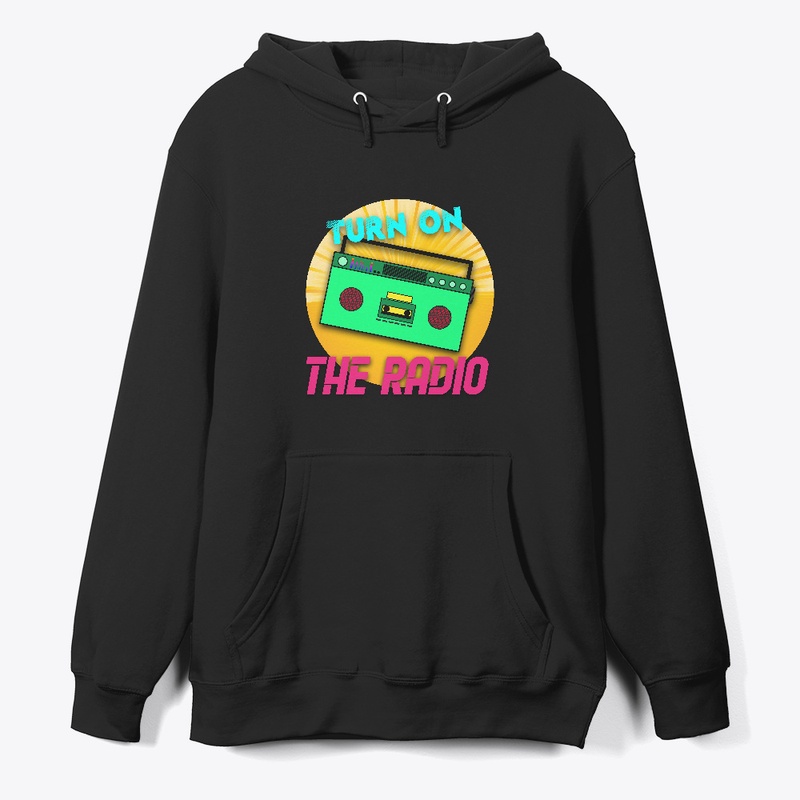 turn on the radio