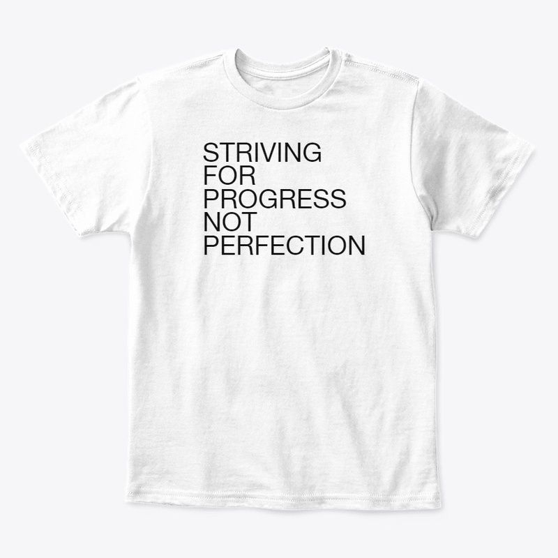 Progress Not Perfection