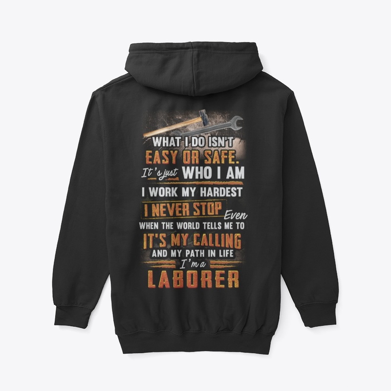 Awesome Laborer Never Stop