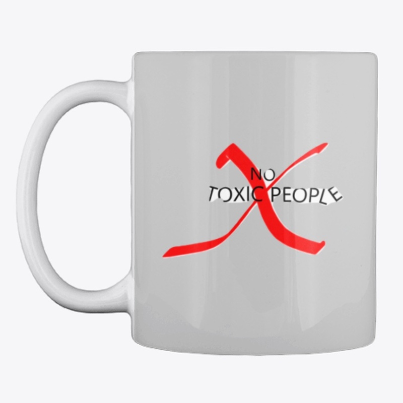 NO TOXIC PEOPLE