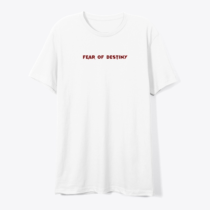 FEAR OF DESTINY
