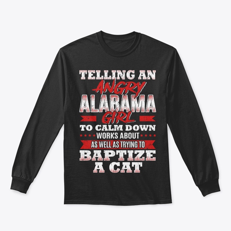 Funny Alabama Girl Gift Calm Down Like