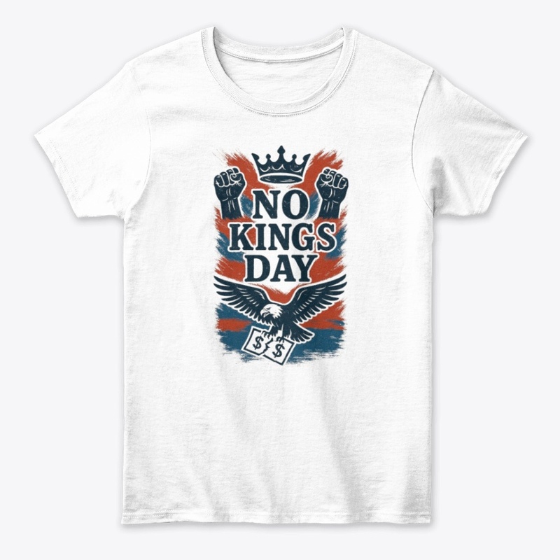 NO KINGS DAY T-SHIRT 