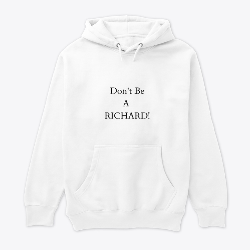 Don't be a Richard