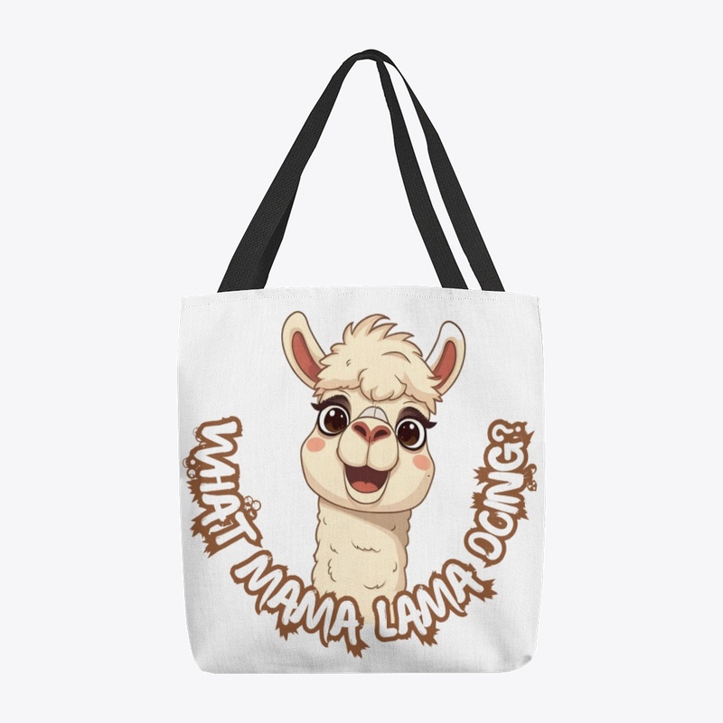 WHAT MAMA LAMA DOING