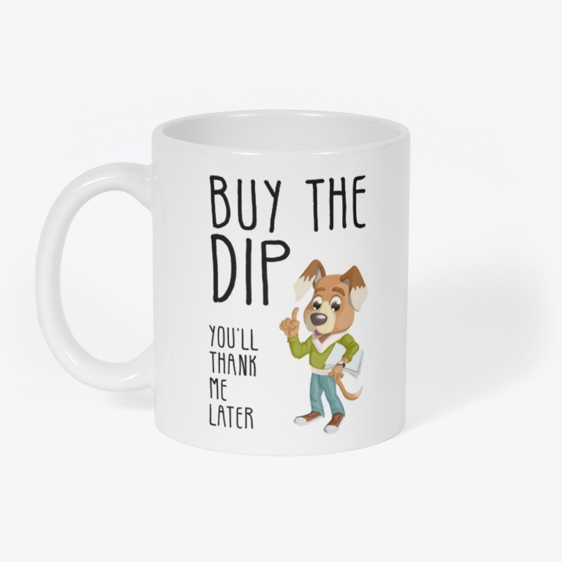 Buy The DIP, Funny Day traders Quote